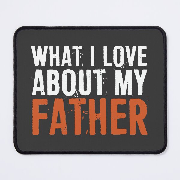Item preview, What I Love About My Father designed and sold by ffishingteam.