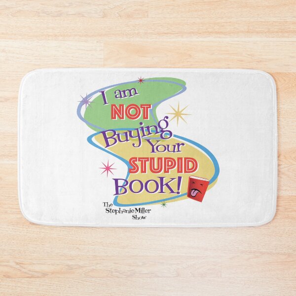 Item preview, I Am Not Buying Your Stupid Book designed and sold by SMShow.
