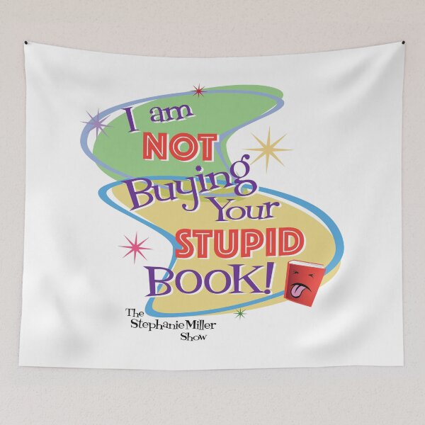 Item preview, I Am Not Buying Your Stupid Book designed and sold by SMShow.