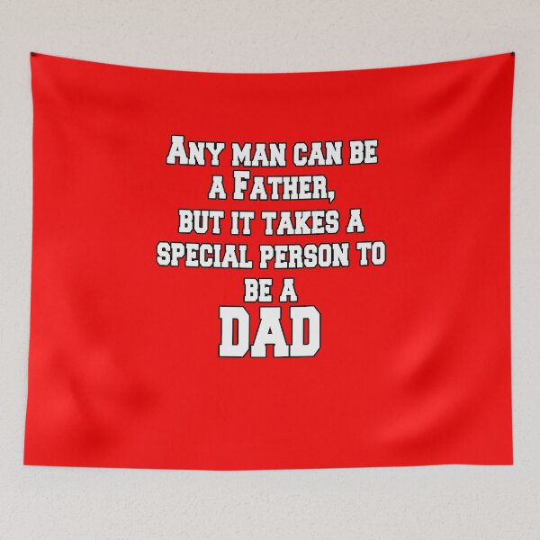 Item preview, Dads Fathers Day Any Man Can Be A Father, But It Takes A Special Person designed and sold by fantasticdesign.