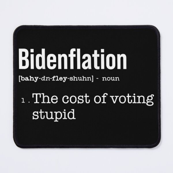 Item preview, Bidenflation The Cost Of Voting Stupid designed and sold by peachlovey.
