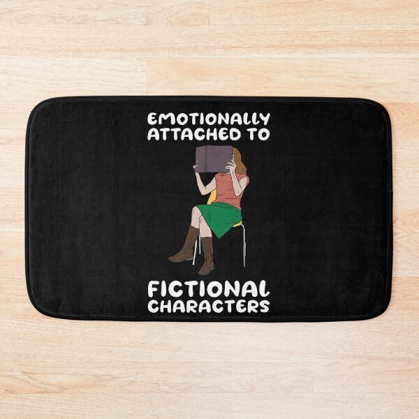 Item preview, Emotionally attached to fictional characters | Funny Reading Quote with Goofy Rounded Font and Girl Reading a Book designed and sold by SomeDesignThing.