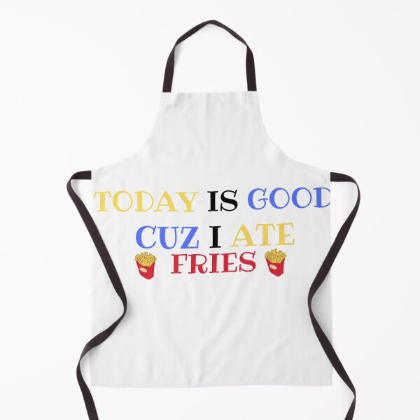 Item preview, TODAY IS GOOD CUZ I ATE FRIES / Funny mood designed and sold by tessinova.