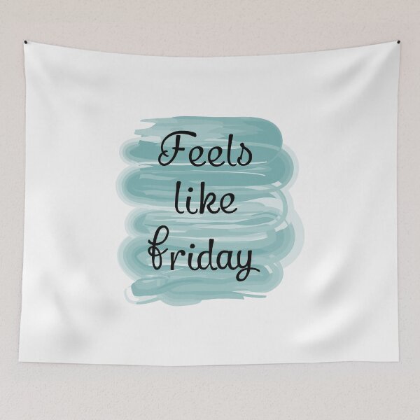 Item preview, Feels like friday designed and sold by CamilaDavison.