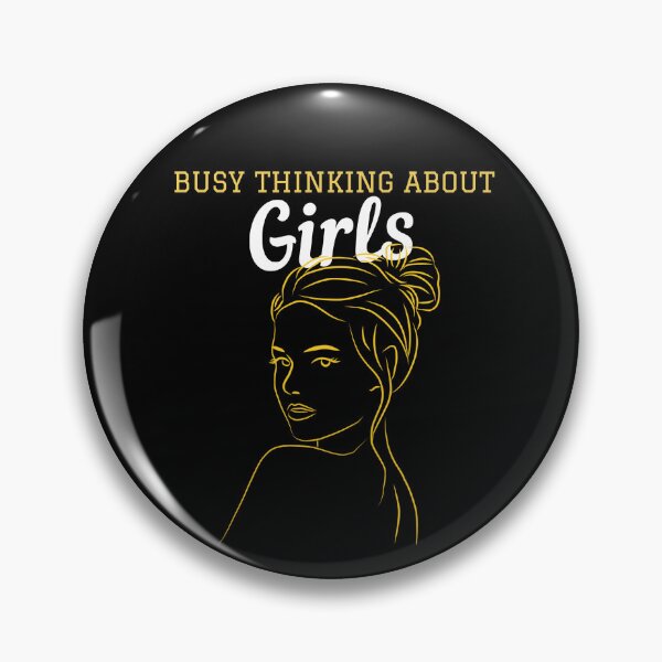 Item preview, Busy Thinking About Girls designed and sold by L-Media.