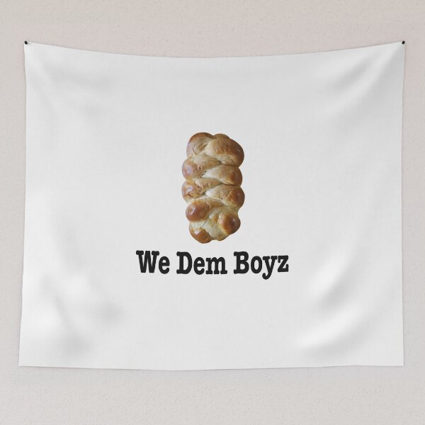 Item preview, Challah, We Dem Boyz designed and sold by peacefulpanini.
