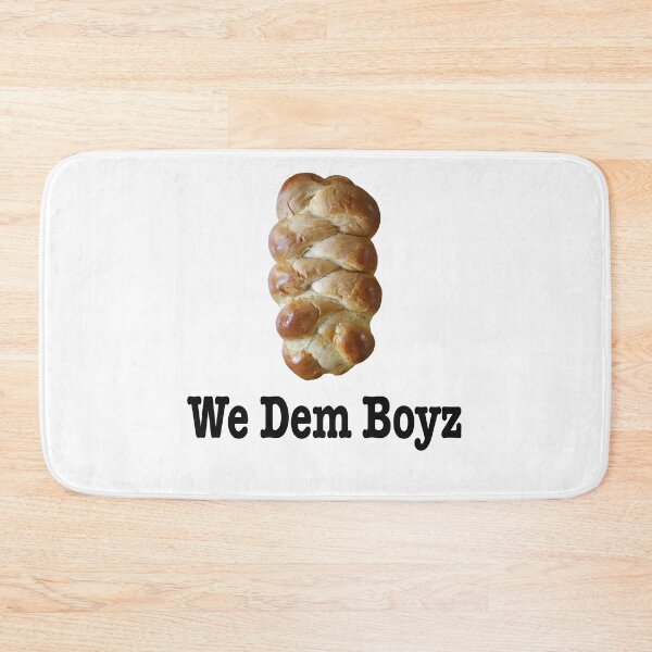 Item preview, Challah, We Dem Boyz designed and sold by peacefulpanini.