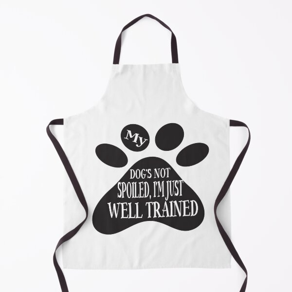 Item preview, MY DOG IS NOT SPOILED I'M JUST WELL TRAINED designed and sold by karim82.