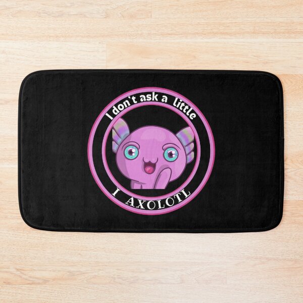 Item preview, MerchHaus - I don't ask a little I Axolotl Cute and Funny Unique Pet Design designed and sold by MerchHaus.