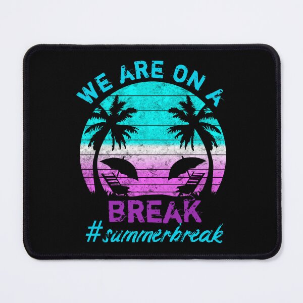 Item preview, We are on a break #sumerbreak funny summer vacation shirt designed and sold by cizito.