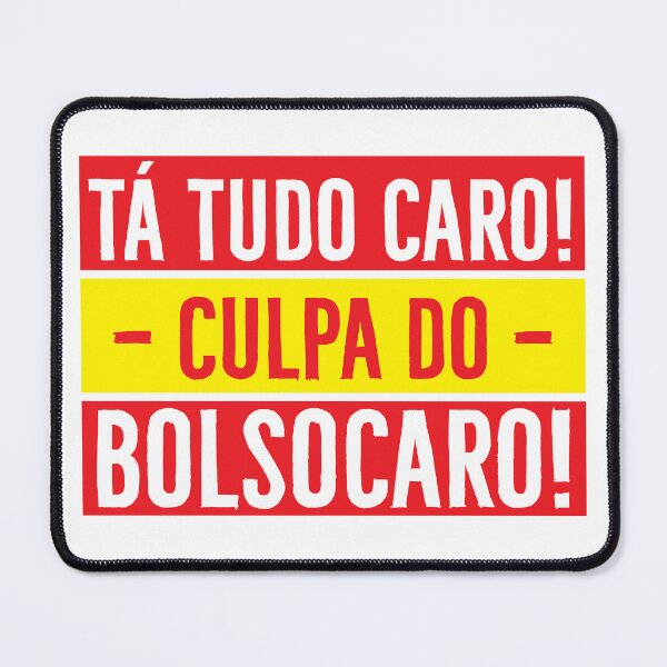 Item preview, TÁ TUDO CARO! — CULPA DO — BOLSOCARO! designed and sold by pedrolealmkt.