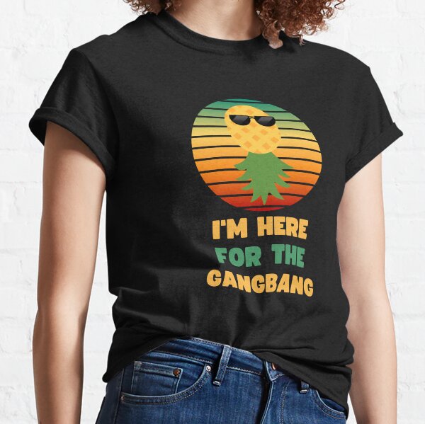 Item preview, FUNNY SWINGERS I'M HERE FOR THE GANGBANG UPSIDE DOWN PINEAPPLE DESIGN designed and sold by appareltolove.