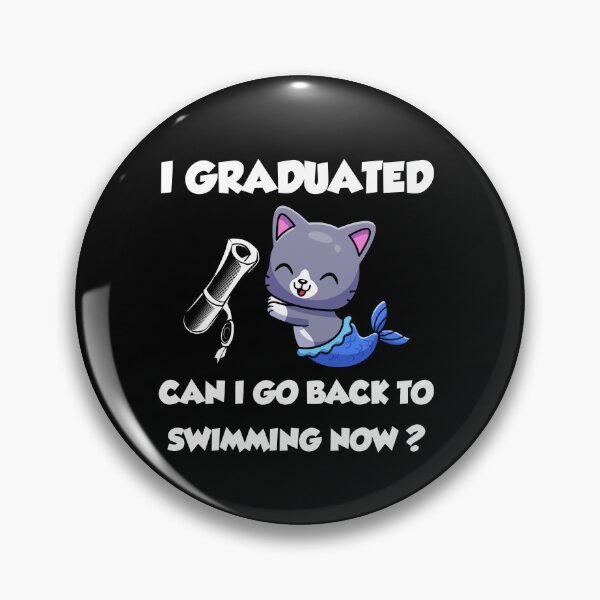 Item preview, Funny swim Graduation, Can i go back to Swimming now designed and sold by yssnyd.