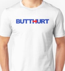 Pro-Trump / Hillary's BUTTHURT Liberals Shirts and Stickers Unisex T-Shirt