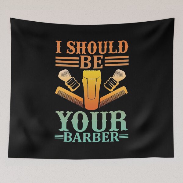 Item preview, I SHOULD BE YOUR BARBER designed and sold by lukas69graphic.