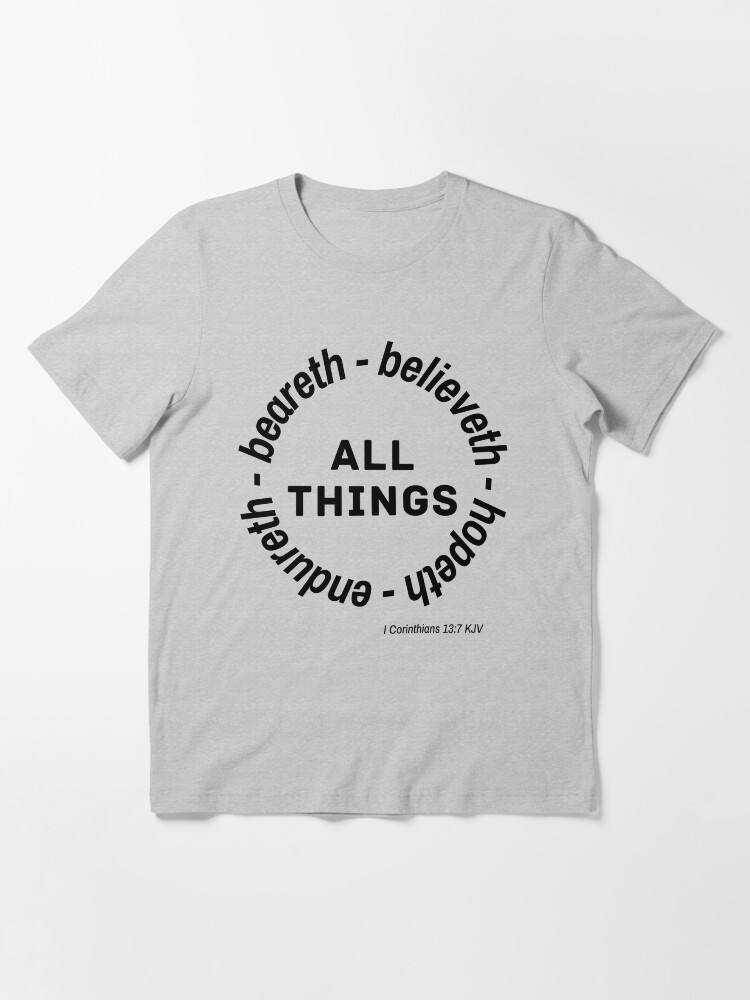 I Corinthians 13 7 KJV Essential T Shirt