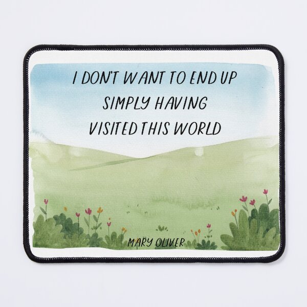 Item preview, Visited this World | Mary Oliver designed and sold by ArtistVenus.