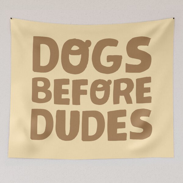 Item preview, DOGS BEFORE DUDES designed and sold by jazzydevil.