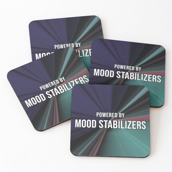 Item preview, Powered by mood stabilizers designed and sold by keilamariadesig.