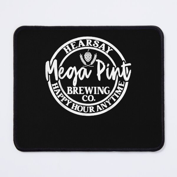 Item preview, Hearsay Isn't Happy Hour Anytime Mega Pint Funny designed and sold by RookeBrumbelowb.