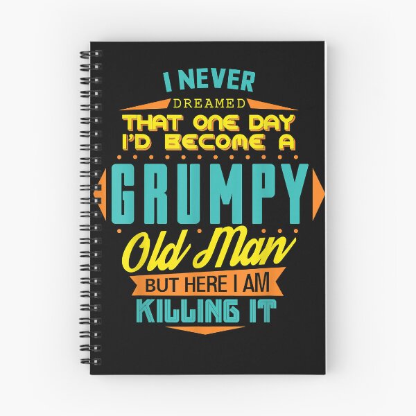 Item preview, Mens Never Dreamed That I'd Become A Grumpy Old Man Funny  designed and sold by RookeBrumbelowb.