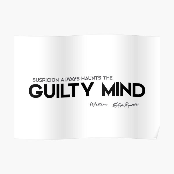 suspicion, guilty mind - william shakespeare Poster