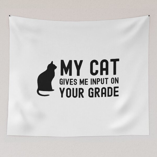 Item preview, My Cat Gives You Input On Your Grades, Cat Teacher, Cat Professor, Cat Lover Teacher designed and sold by jadedscientist.