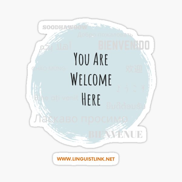 You are welcome here Sticker