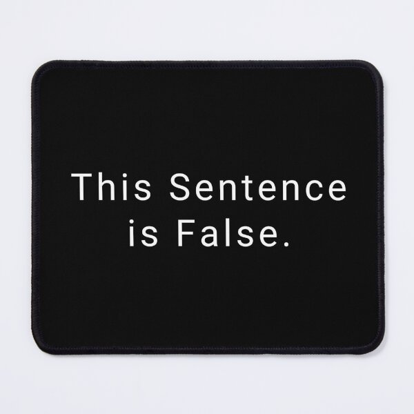 Item preview, This Sentence is False. designed and sold by Pietopia.