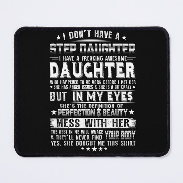 Item preview, I Dont Have A Step Daughter I Have Awesome Daughter, Summer Fashion, Teen Girl designed and sold by KENNESTORE.