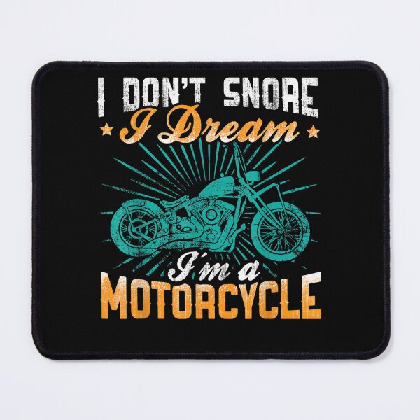 Aperçu de l'œuvre I Dont Snore I Dream Im A Motorcycle, Basic Novelty, Graphics Female Cotton créée et vendue par KENNESTORE.