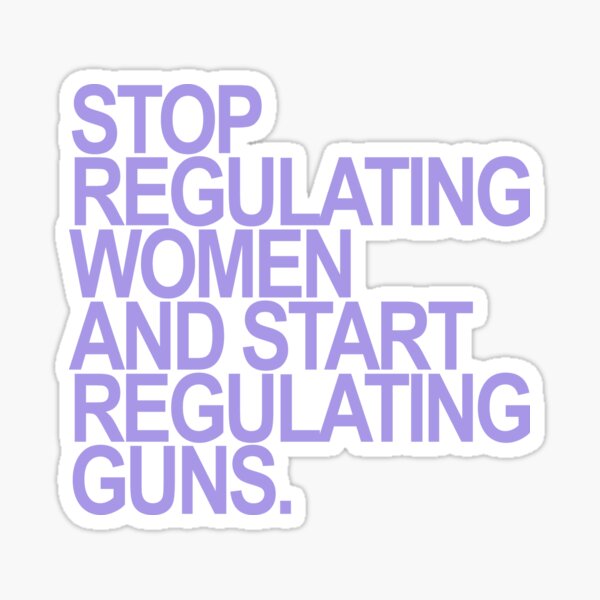 Item preview, Stop regulating women and start regulating guns (lavender) designed and sold by Thelittlelord.