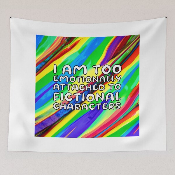 Item preview, Emotionally attached to fictional characters | Funny Reading Quote with Goofy Rounded Font Tye Dye Pattern designed and sold by SomeDesignThing.