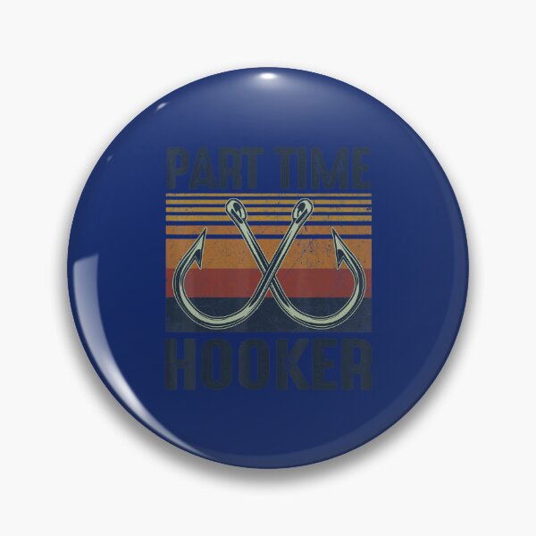 Item preview, Part Time Hooker Fishing Vintage Fishing designed and sold by YoleyBrand.