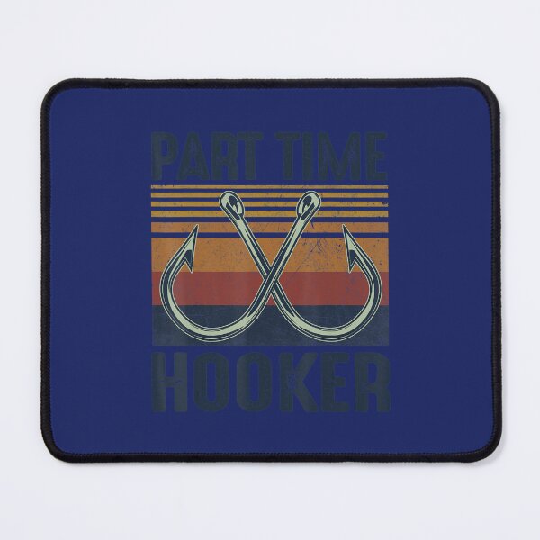 Item preview, Part Time Hooker Fishing Vintage Fishing designed and sold by YoleyBrand.