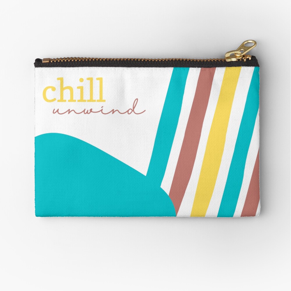 Chill and Unwind Zipper Pouch