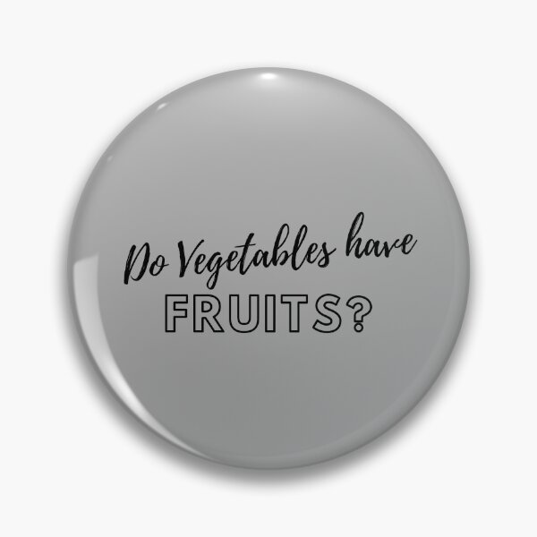 Item preview, Do Vegetables Have Fruits? designed and sold by Juice-e-pig.