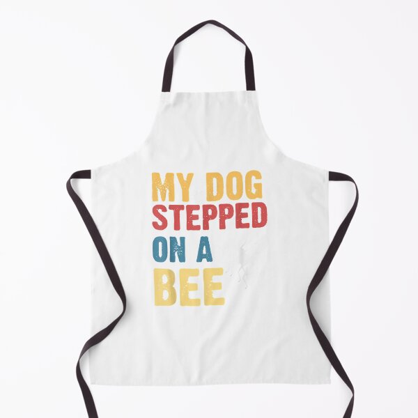 Item preview, Funny My Dog Stepped On A Bee (2) designed and sold by Donnie56441.