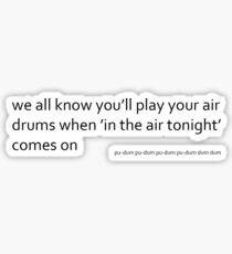 In The Air Tonight Sticker