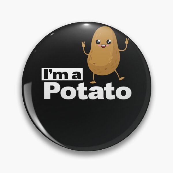 Item preview, I Am A Potato , French Fry , Potato gift print designed and sold by puenteh.
