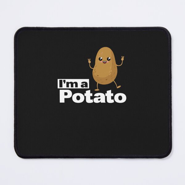 Item preview, I Am A Potato , French Fry , Potato gift print designed and sold by puenteh.