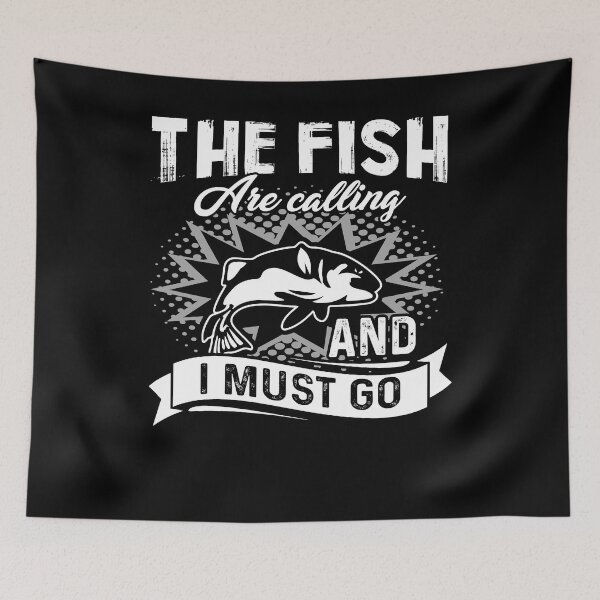 Item preview, Fishing - The Fish Are Calling And I Must Go designed and sold by UnknownArtistt.