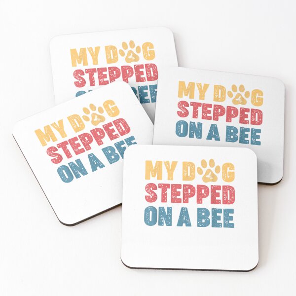 Item preview, My dog stepped on a bee (2) designed and sold by Donnie56441.
