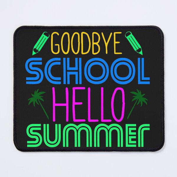 Item preview, Copie de Copie de Copie de Goodbye school hello summer designed and sold by MooddyyShop.