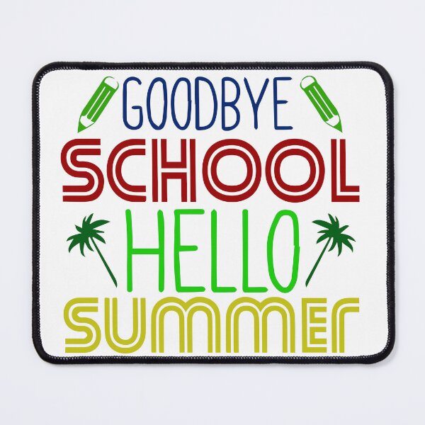 Item preview, Copie de Copie de Copie de Copie de Goodbye school hello summer designed and sold by MooddyyShop.