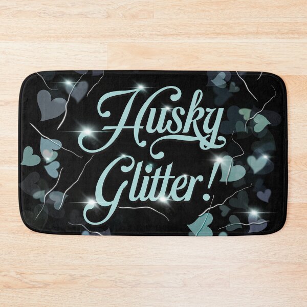 Item preview, My Favorite Accessory is Husky Glitter!!   designed and sold by MunsyArt.