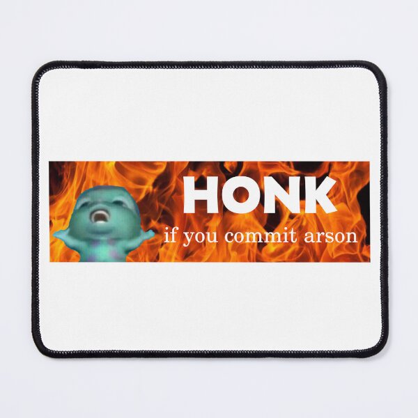 Item preview, Honk If You Commit Arson designed and sold by SeshStickShirts.