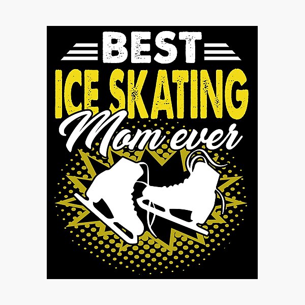 Item preview, Best Ice Skating Mom Ever designed and sold by UnknownArtistt.