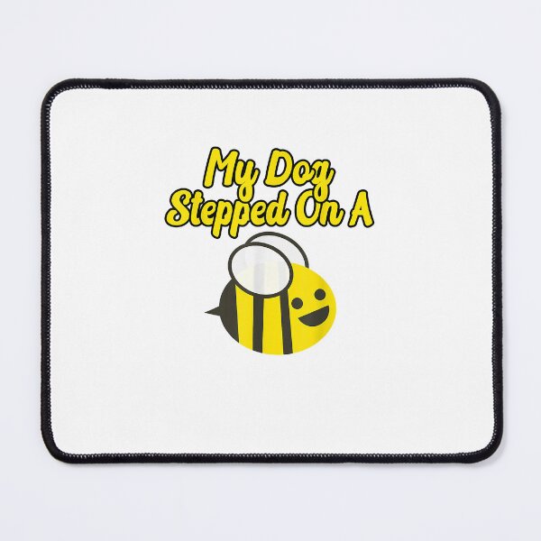 Item preview, My Dog Stepped On A Bee Funny Court Meme Viral Testimony designed and sold by Donnie56441.