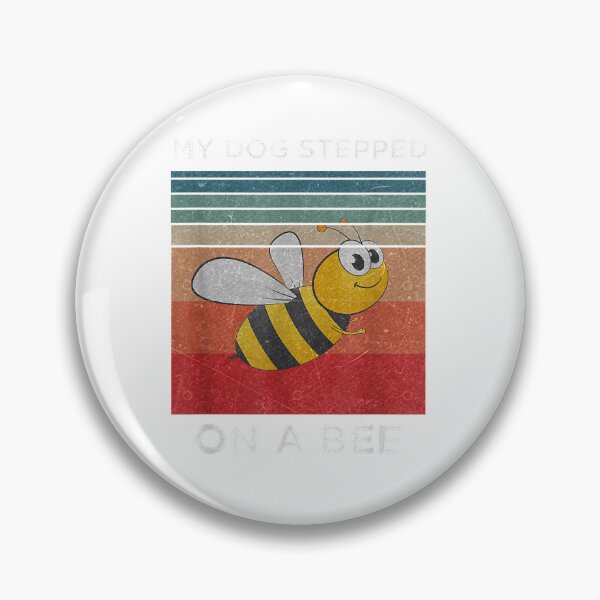 Artikelvorschau, My Dog Stepped On A Bee, Funny For Men Women Vintage Dog (3) entworfen und verkauft von Donnie56441.